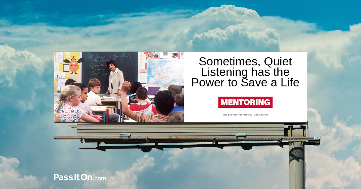 Sometimes, Quiet Listening has the Power to Save a Life