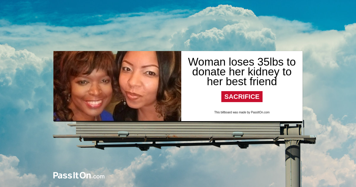 Woman loses 35lbs to donate her kidney to her best friend