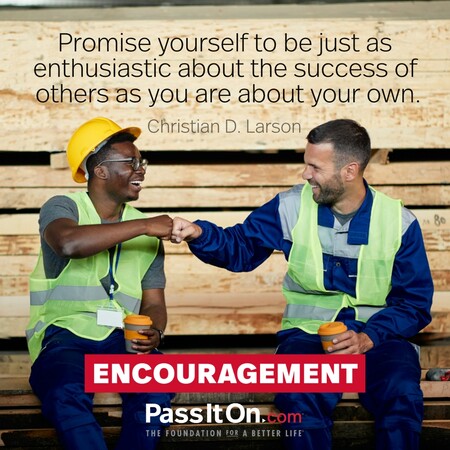 Promise yourself to be just as enthusiastic about the success of others as you are about your own. #<Author:0x00007f7fb493f3d8>