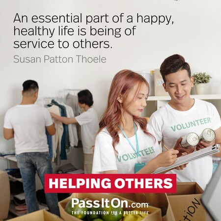 An essential part of a happy, healthy life is being of service to others.  #<Author:0x00007fbd594ca158>