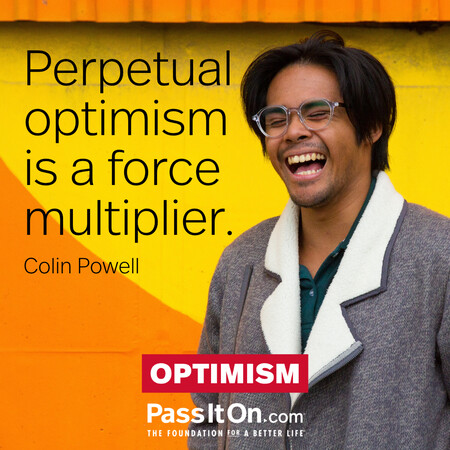 Perpetual optimism is a force multiplier. #<Author:0x00007f7fb5ffc940>