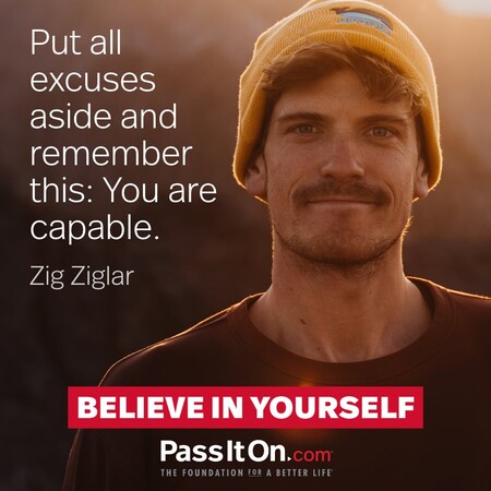Put all excuses aside and remember this: You are capable. #<Author:0x00007f7fb483b2c0>
