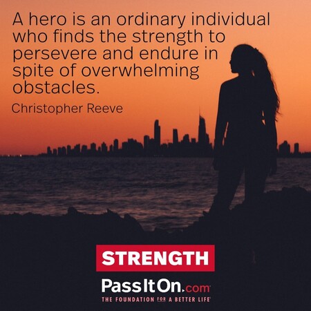 A hero is an ordinary individual who finds the strength to persevere and endure in spite of overwhelming obstacles. #<Author:0x00007f7fb58eed88>