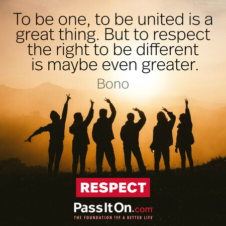 To be one, to be united is a great thing. But to respect the right to be different is maybe even greater. #<Author:0x00007f7fb558af20>