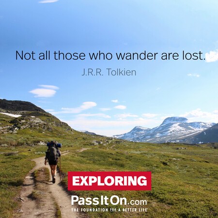 Not all those who wander are lost. #<Author:0x00007f7fb6411b98>