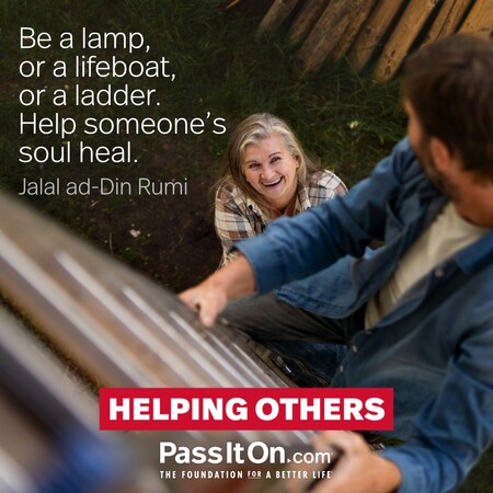 Be a lamp, or a lifeboat, or a ladder. Help someone’s soul heal. #<Author:0x00007f7fb59b3980>