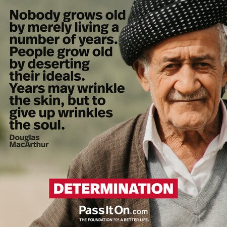Nobody grows old by merely living a number of years. People grow old by deserting their ideals. Years may wrinkle the skin, but to give up wrinkles the soul. #<Author:0x00007fdb01207590>