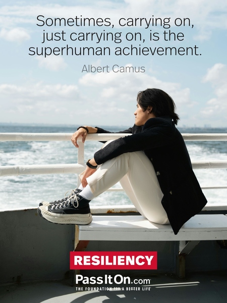 Sometimes, carrying on, just carrying on, is the superhuman achievement. #<Author:0x00007f7fb5580a20>