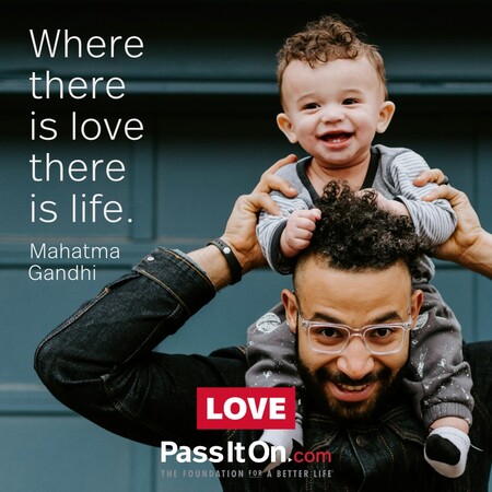 Where there is love there is life. #<Author:0x00007f7fb594dd60>
