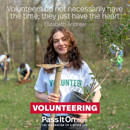Volunteers do not necessarily have the time; they just have the heart. #<Author:0x00007f7fb5a8b6a0>
