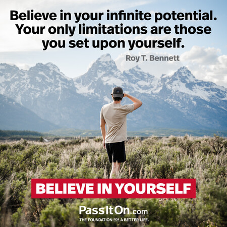 Believe in your infinite potential. Your only limitations are those you set upon yourself. #<Author:0x00007f7fb4922d00>