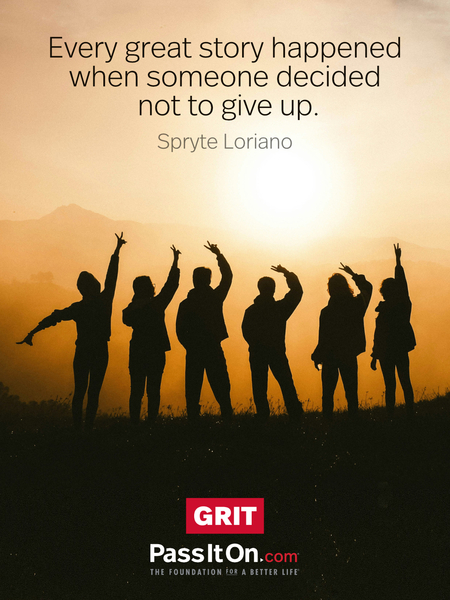 Every great story happened when someone decided not to give up. #<Author:0x00007fd84c9562e0>