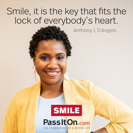 Smile, it is the key that fits the lock of everybody’s heart. #<Author:0x00007f7fb5966e00>
