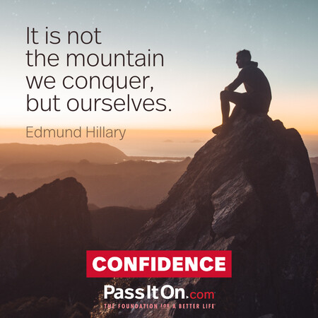 It is not the mountain we conquer but ourselves. #<Author:0x00007f7fb5efe250>