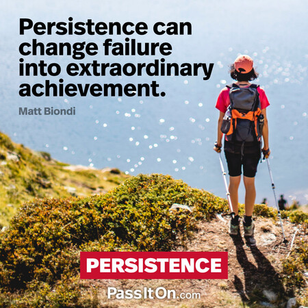Persistence can change failure into extraordinary achievement. #<Author:0x00007fdb0133eb20>