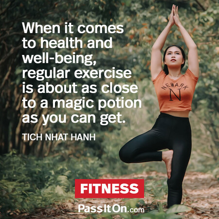 When it comes to health and well-being, regular exercise is about as close to a magic potion as you can get. #<Author:0x00007f7fb5889758>