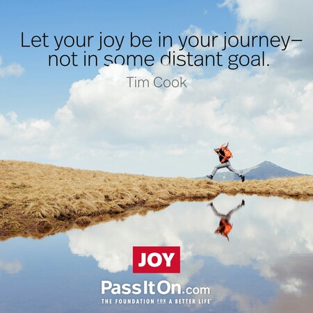 Let your joy be in your journey—not in some distant goal. #<Author:0x00007f7fb5a2a148>