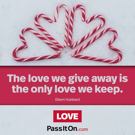 The love we give away is the only love we keep. #<Author:0x00007fdb012462e0>