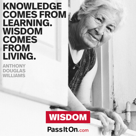 Knowledge comes from learning. Wisdom comes from living. #<Author:0x00007f7fb59be9c0>