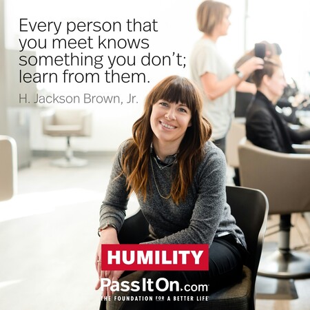 Every person that you meet knows something you don't; learn from them. #<Author:0x00007f7fb559bcd0>