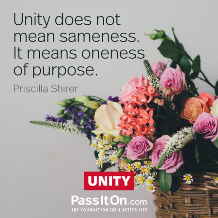 Unity does not mean sameness. It means oneness of purpose. #<Author:0x00007f7fb58e8fc8>