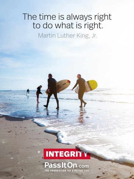 The time is always right to do what is right. #<Author:0x00007f7fb91c8708>