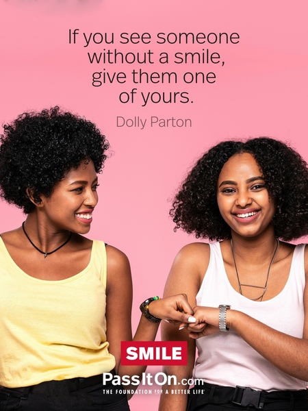 If you see someone without a smile, give them one of yours. #<Author:0x00007fdb01183c18>