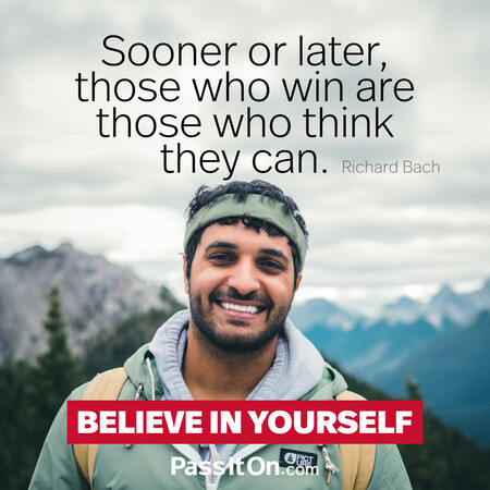 Sooner or later, those who win are those who think they can. #<Author:0x00007f7fb59008d0>