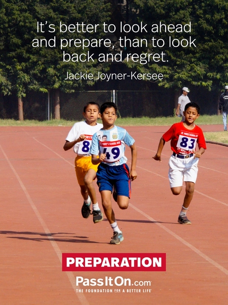 It’s better to look ahead and prepare, than to look back and regret. #<Author:0x00007f7fb5cfd848>