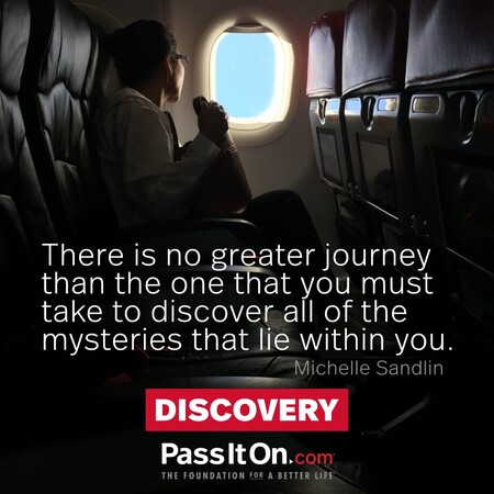 There is no greater journey than the one that you must take to discover all of the mysteries that lie within you. #<Author:0x00007fdb015157a0>