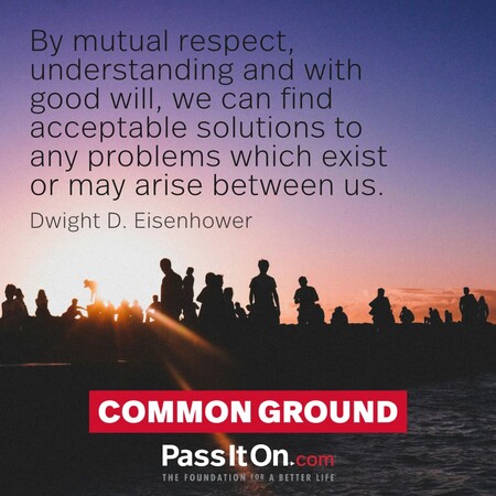 By mutual respect, understanding and with good will we can find acceptable solutions to any problems which exist or may arise between us. #<Author:0x00007fdb0127bf58>