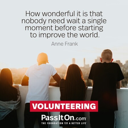 How wonderful it is that nobody need wait a single moment before starting to improve the world. #<Author:0x00007f7fb496eed0>